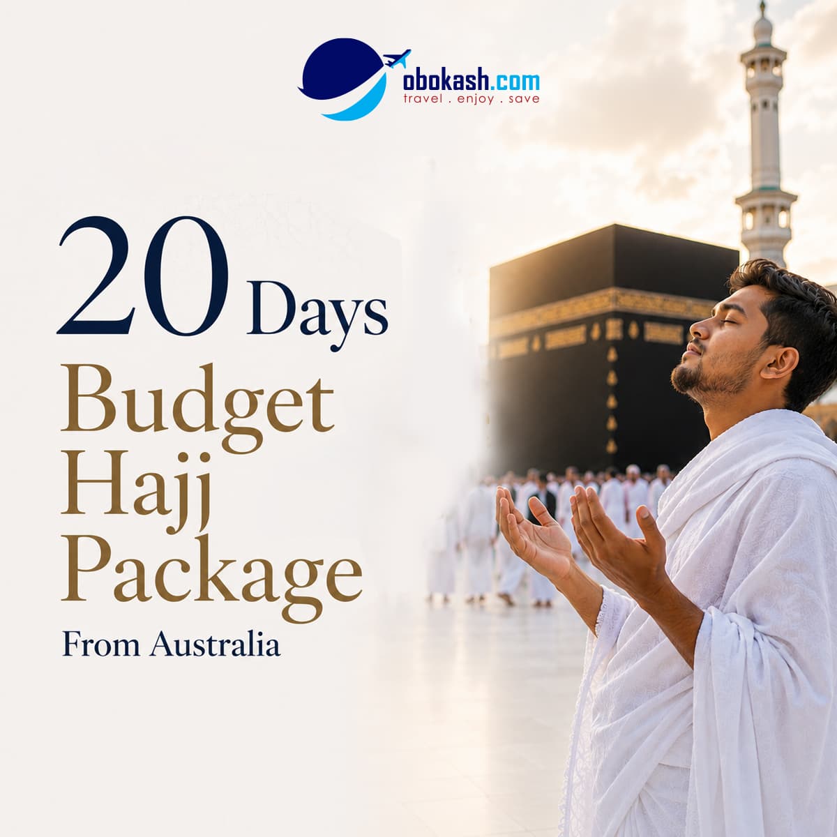 20 Days  Budget Hajj Package From Australia