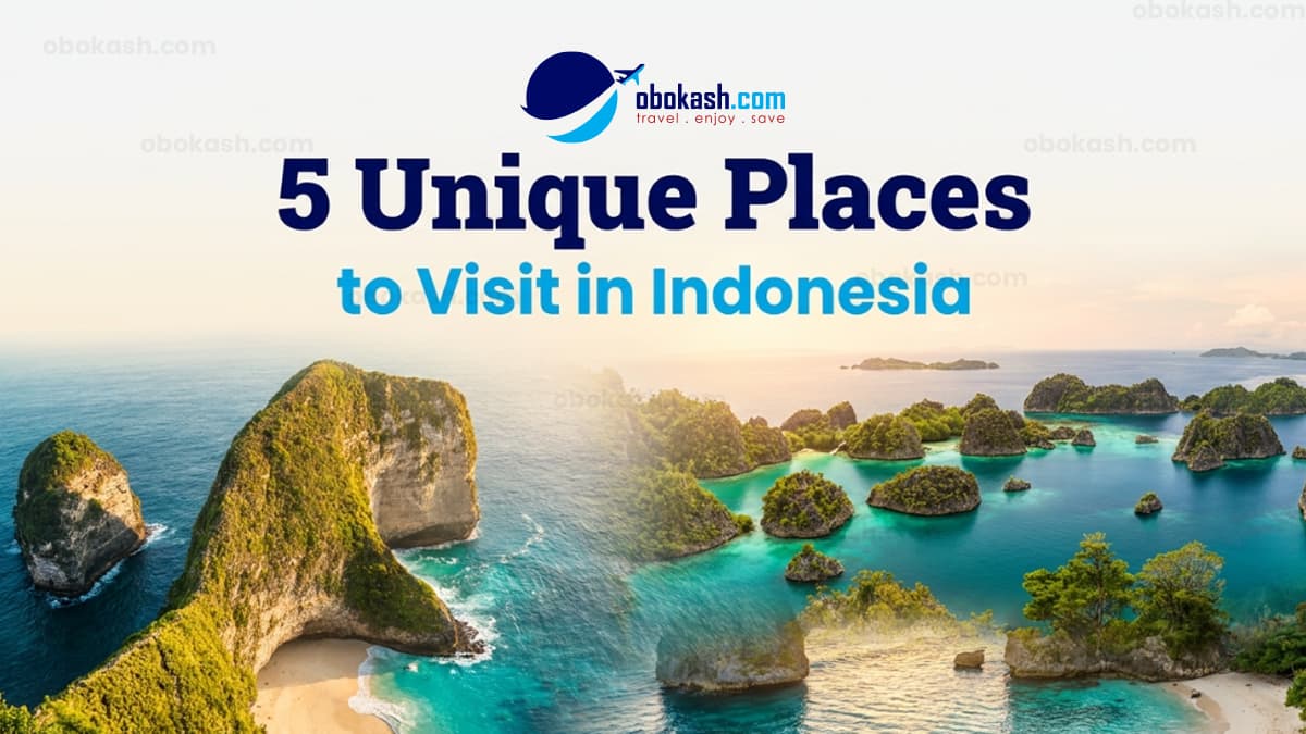 5 Unique Places to Visit in Indonesia