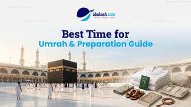 Best Time for Umrah & Travel Preparation Tips