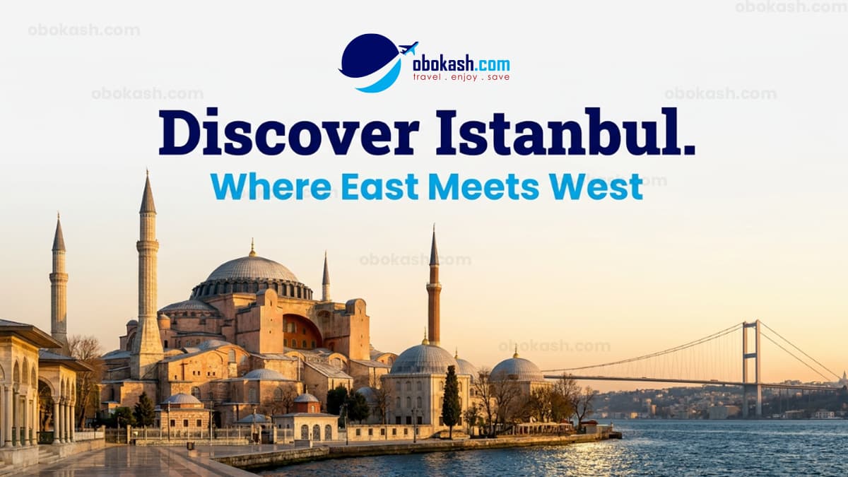 Discover Istanbul Where East Meets West