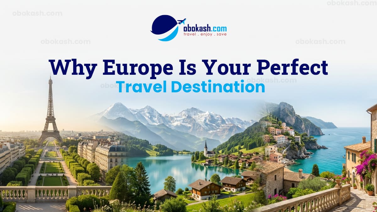 Why Europe Is the Perfect Travel Destination