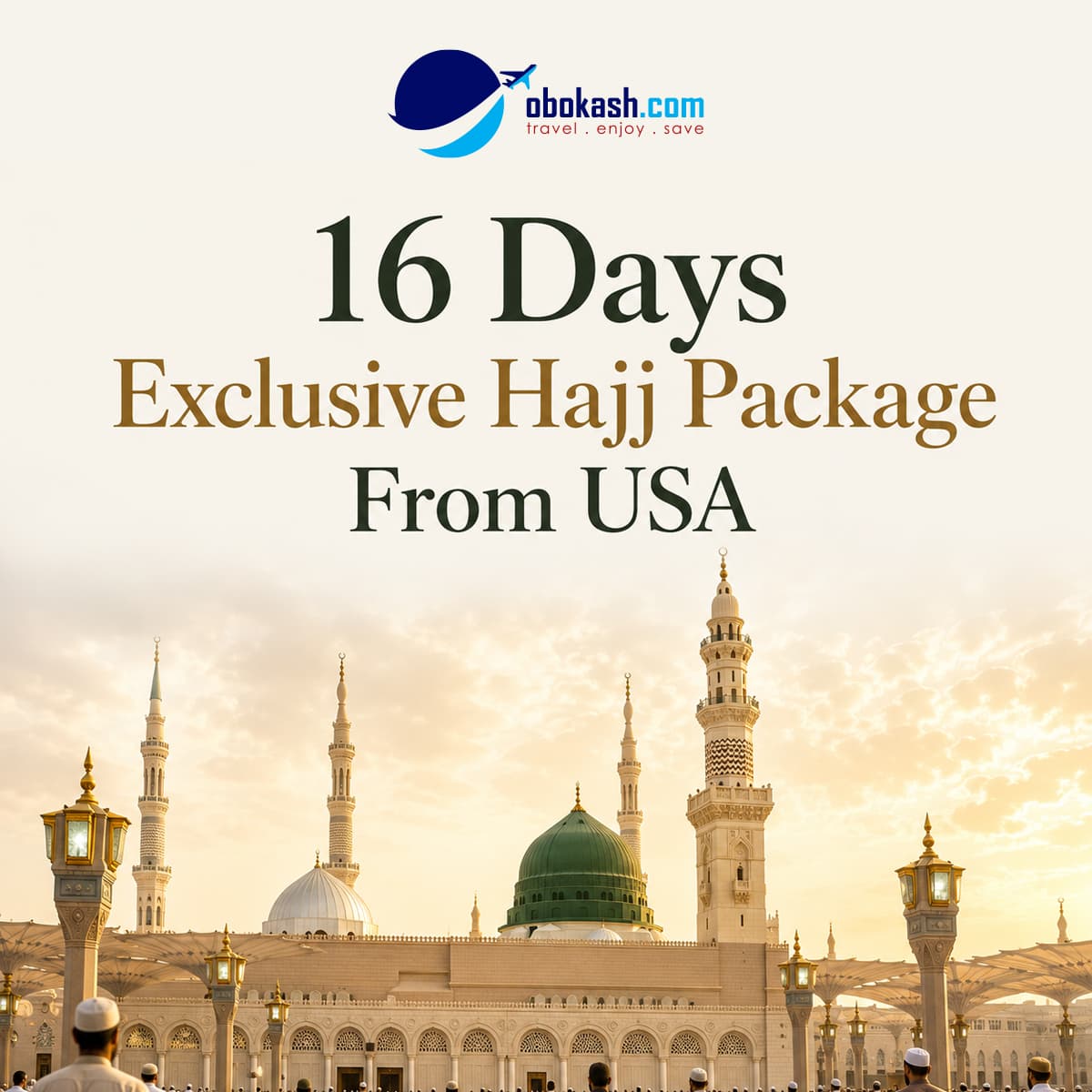 16 Days Exclusive Hajj Package from USA