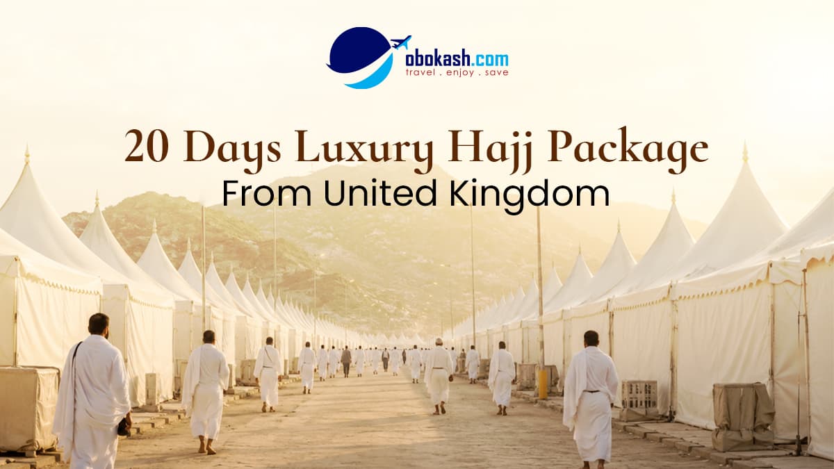 UK Luxury Hajj Package 20 Days