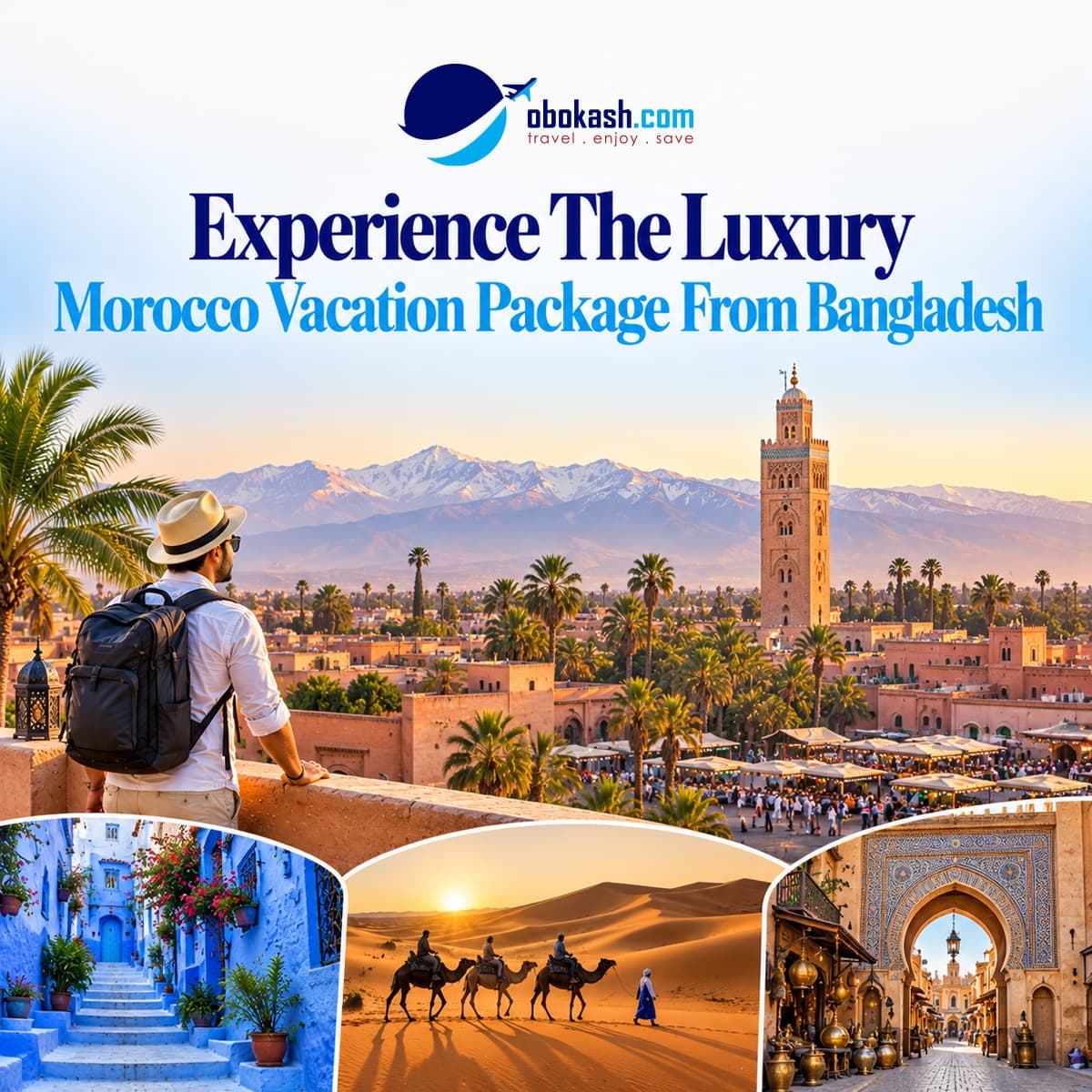 Experience The Luxury Morocco Vacation package From Bangladesh