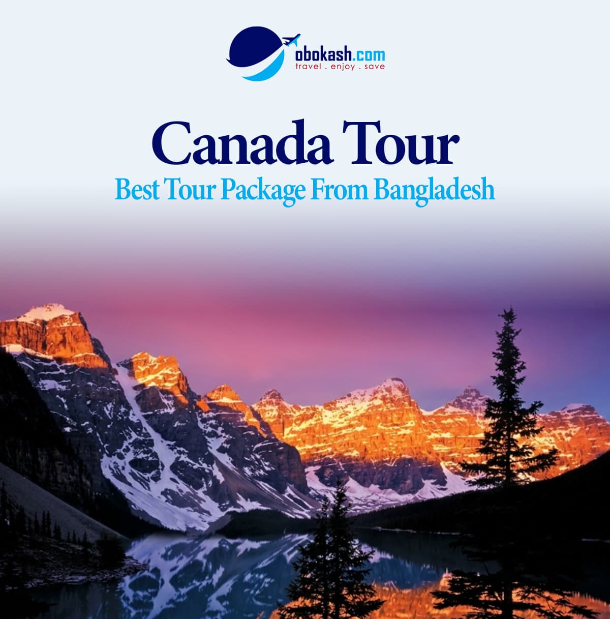 Best Canada Tour Package From Bangladesh