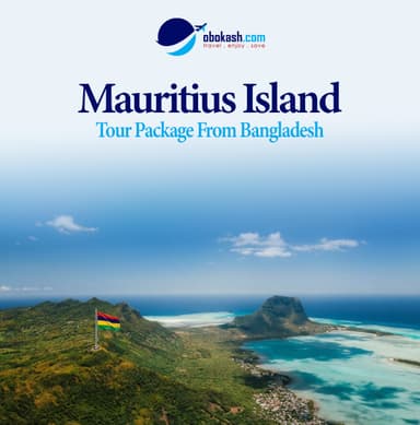 Best Mauritius Tour Package From Bangladesh