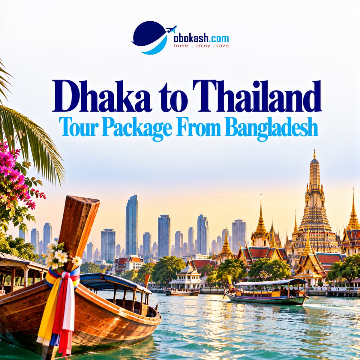 Dhaka to Thailand Tour Package From Bangladesh