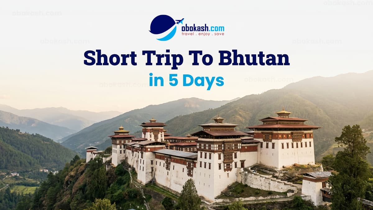 Discover Bhutan in 5 Days