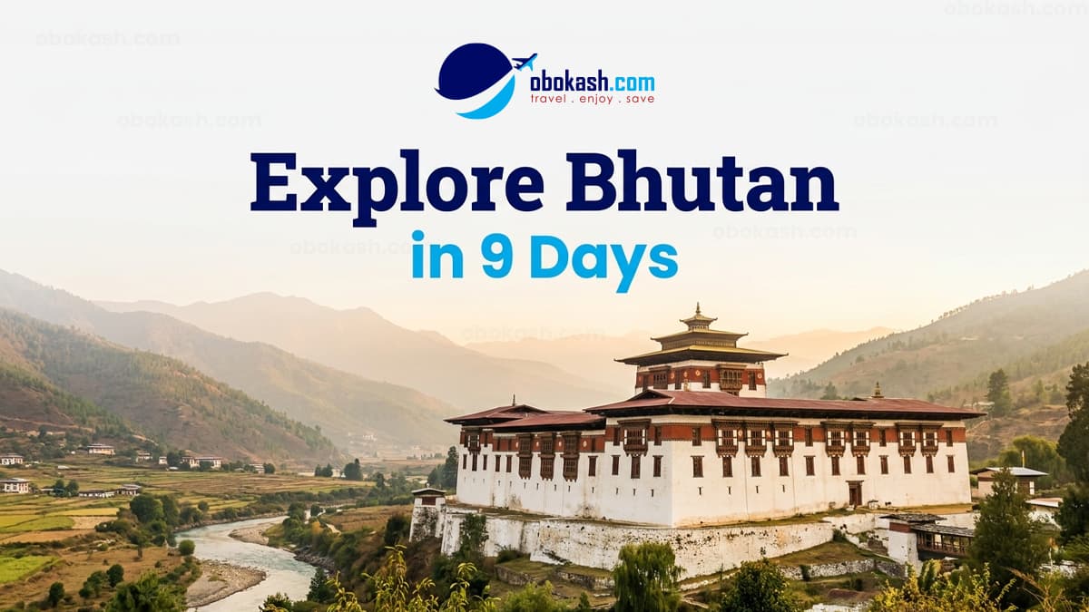 Discover Bhutan in 9 Days
