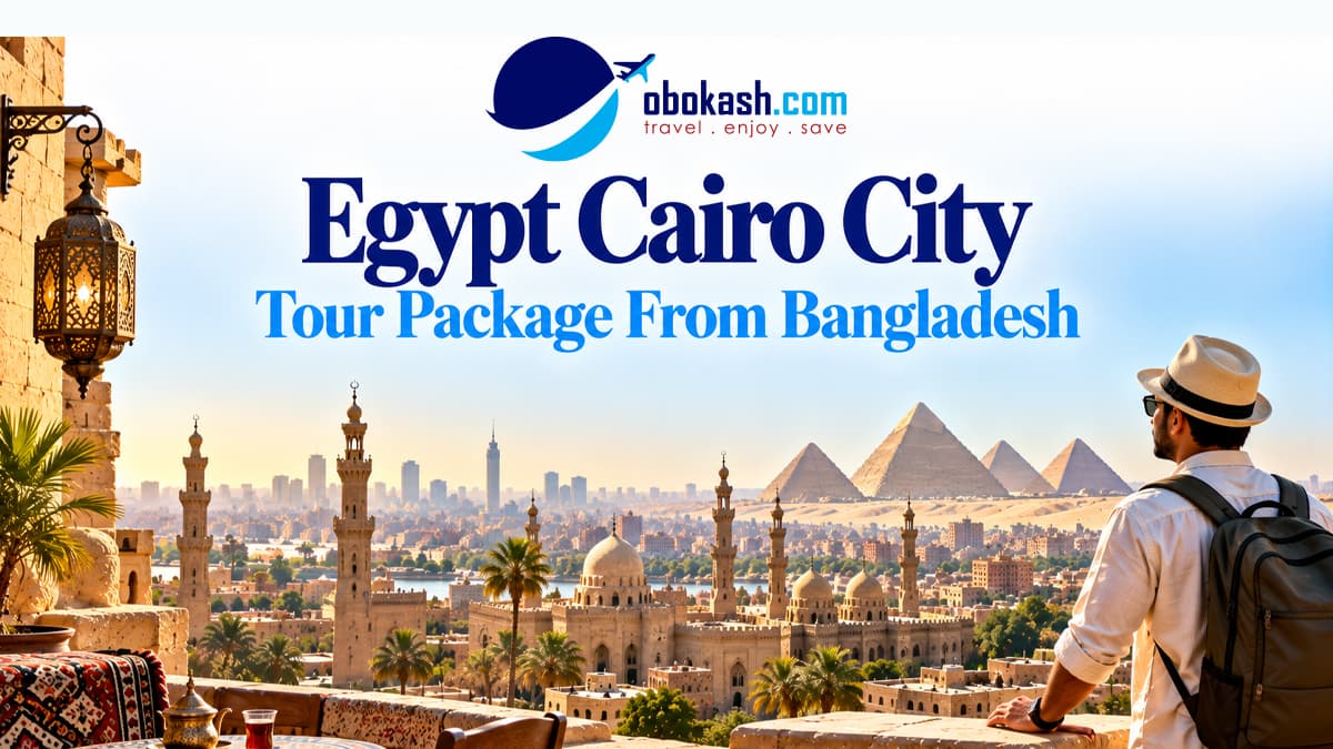 Egypt Cairo City Tour Package From Bangladesh