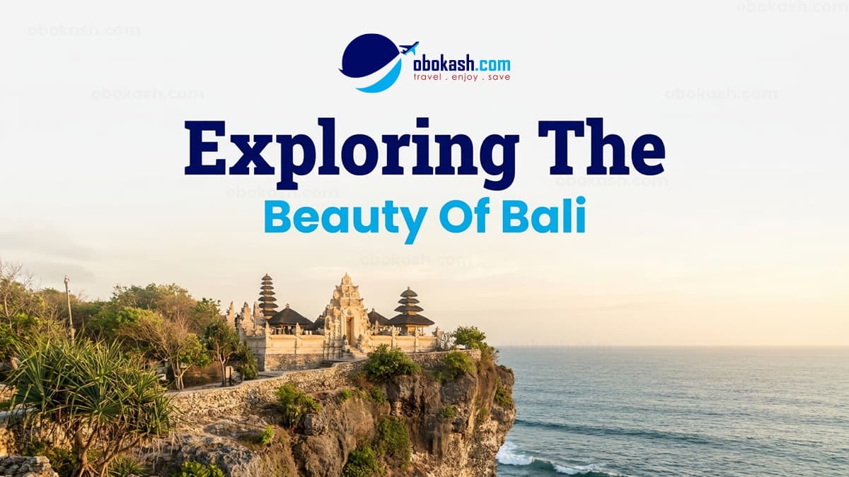 Exploring the Beauty of Bali