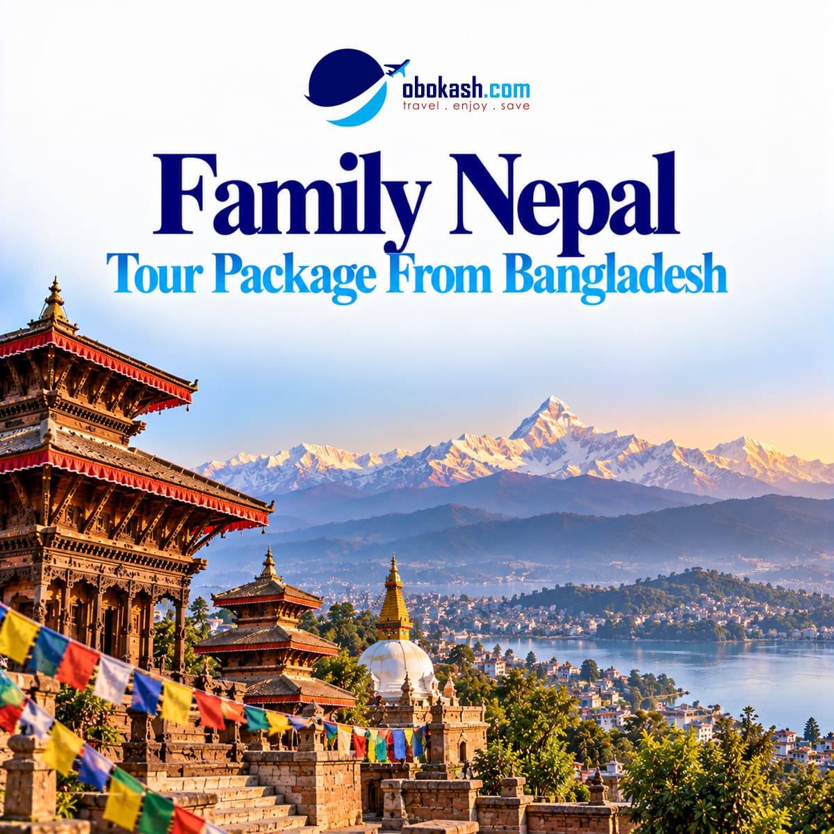 Family Nepal Tour Package From Bangladesh 