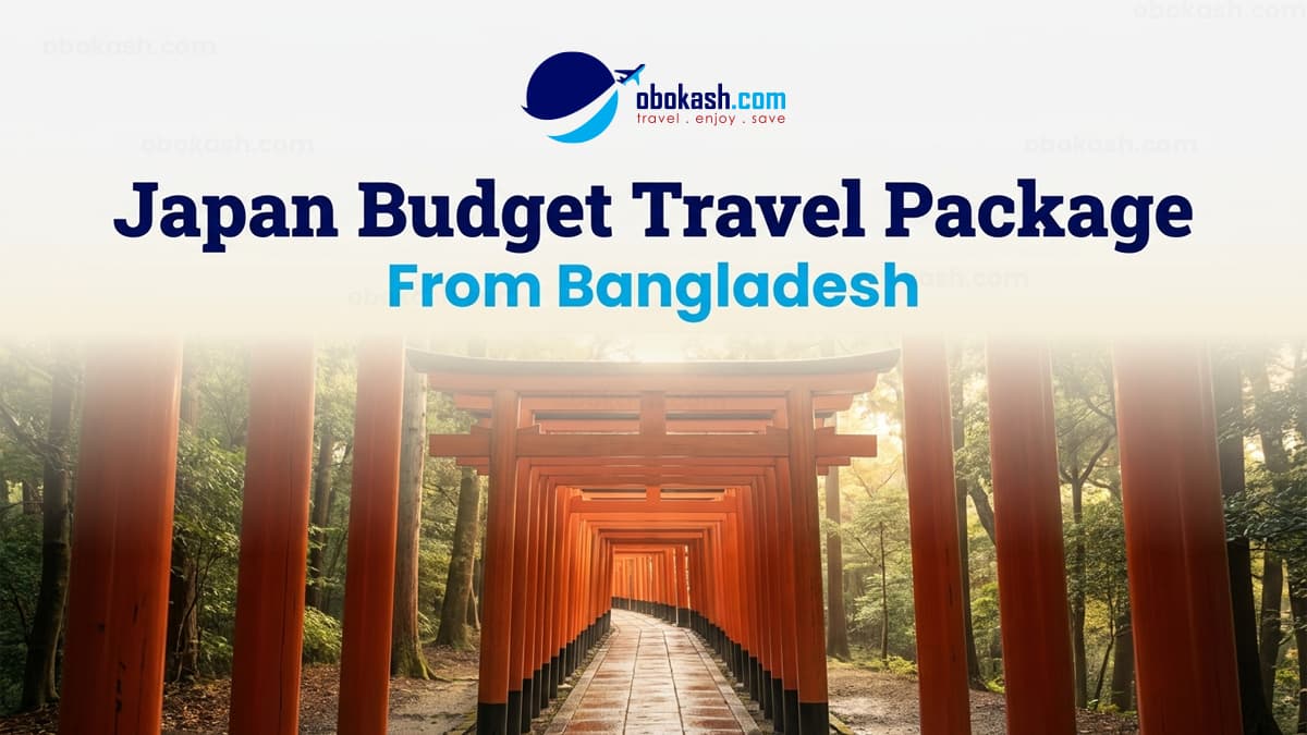 Japan Budget Travel Package from Bangladesh