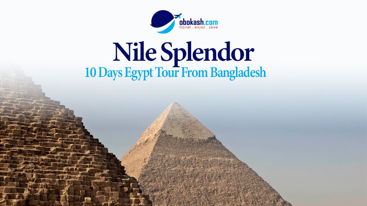 Nile Splendor in 10 Days from Bangladesh