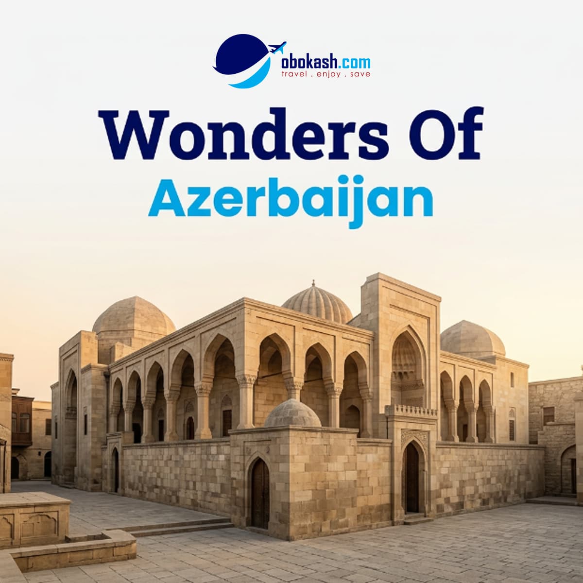 Wonders of Azerbaijan