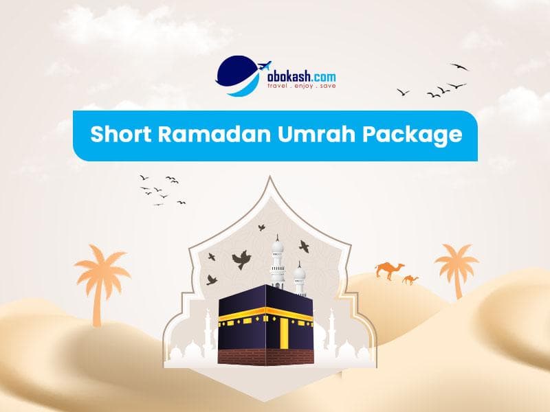 Short Ramadan Umrah Package - 07 Days