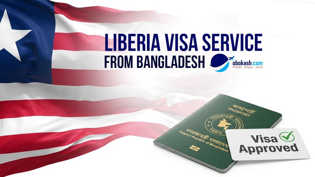 Liberia Visa Service from Bangladesh
