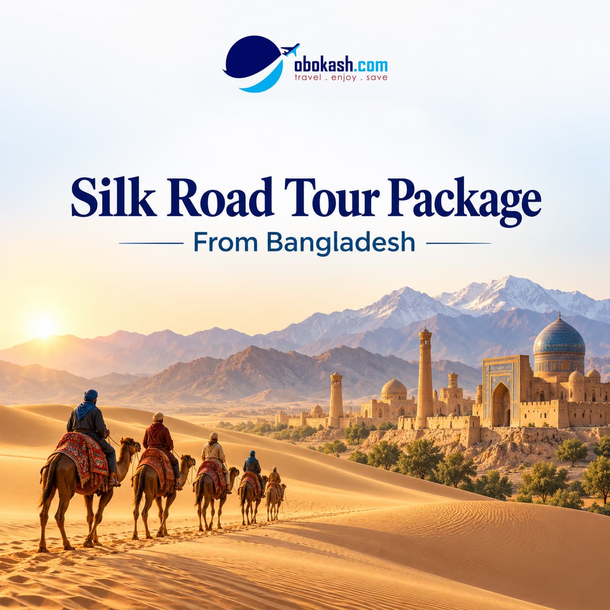 Best of Silk Road Tour Package From Bangladesh