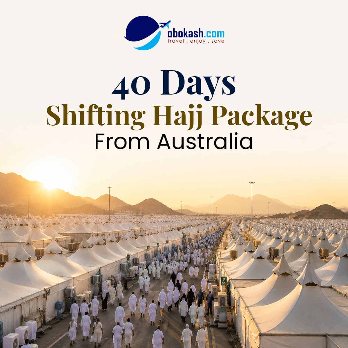8. Thumbnail 40 Days Shifting Hajj Package From Australia .jpg
