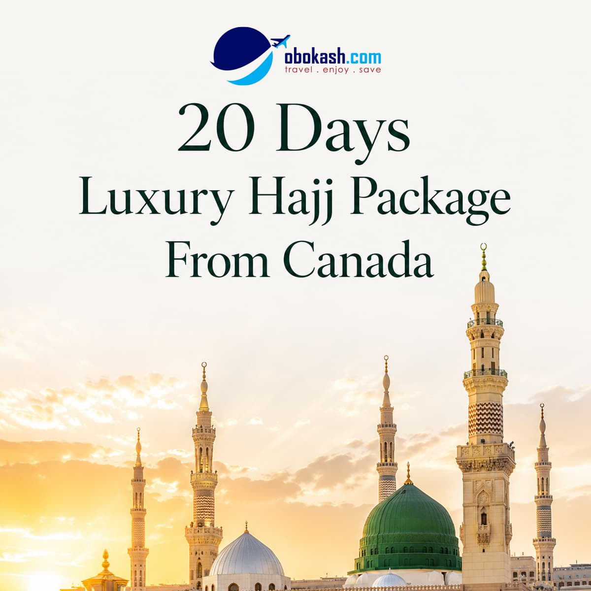Luxury Hajj Package from Canada
