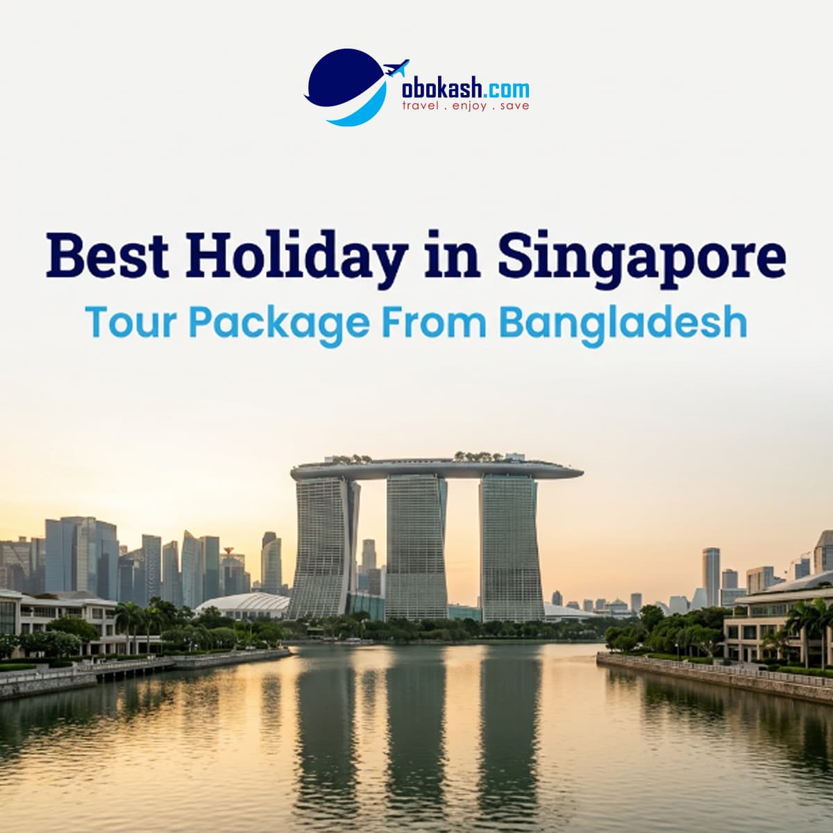 Best Singapore Tour Package from Bangladesh