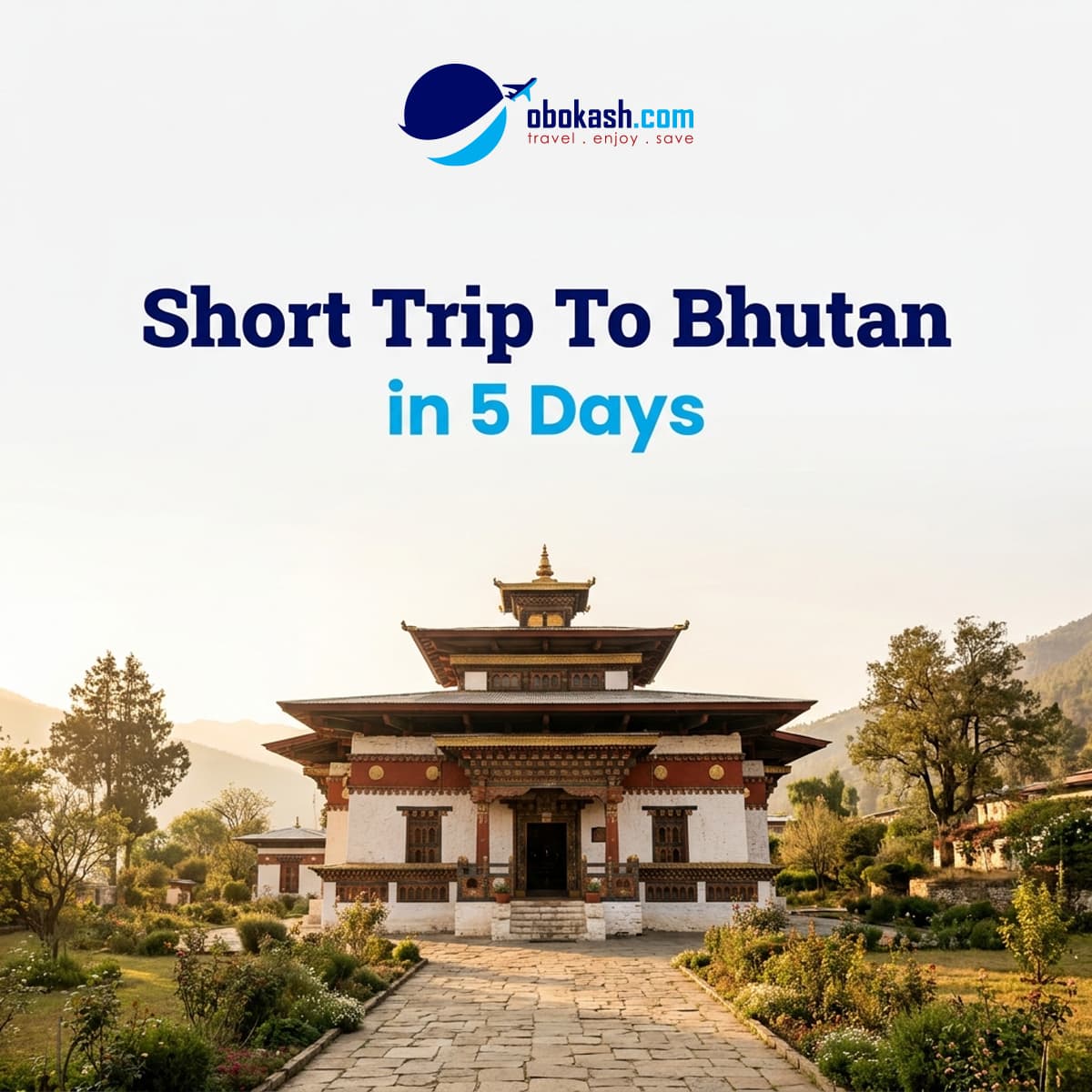 Bhutan Short Trip in 5 Days