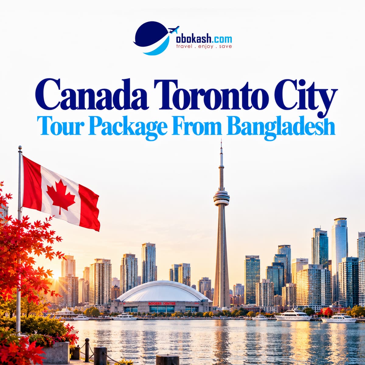 Canada Toronto City Tour Package