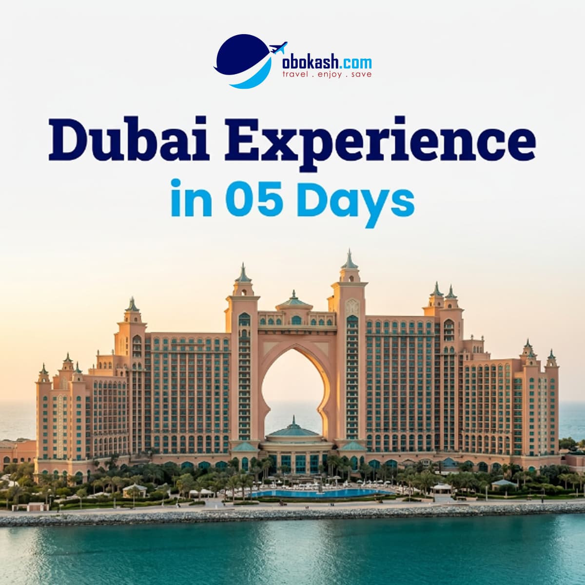 Dubai Experience in 5 Days