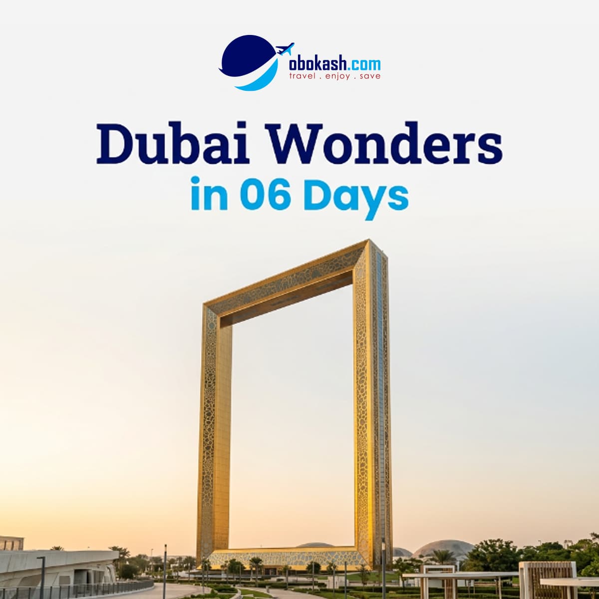 Dubai Wonders in 6 Days