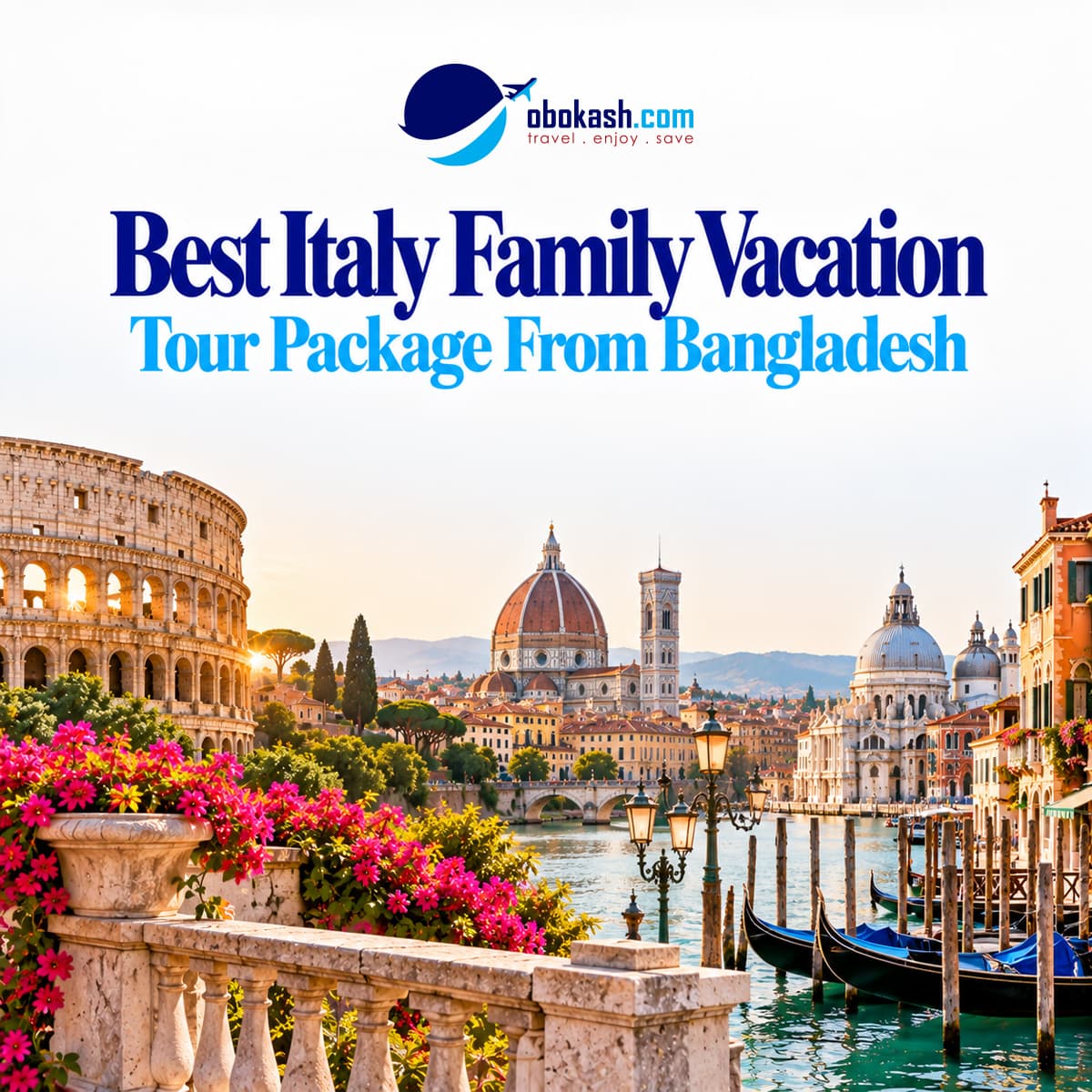 Italy Best Family Vacation Tour Package From Bangladesh