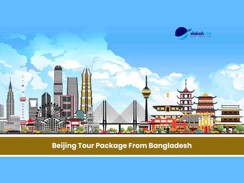 Beijing Tour Package From Bangladesh